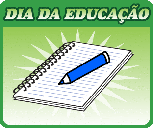 dia da educacao - Dia da Educação - 28 de Abril