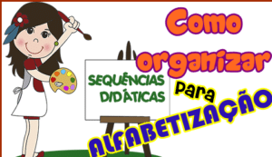 IMG 20180814 042507 300x173 - Sequência Didática para Alfabetização